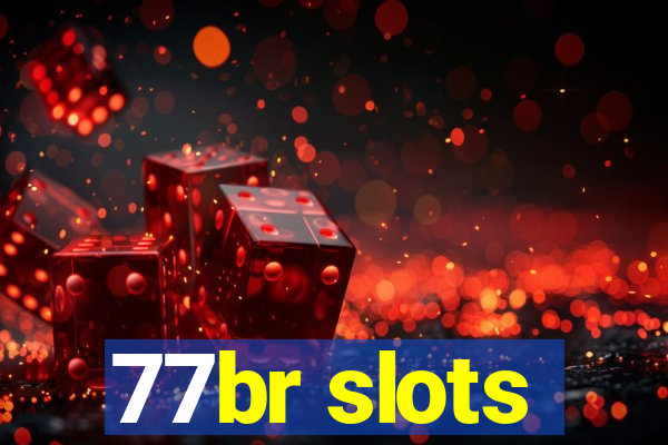 77br slots